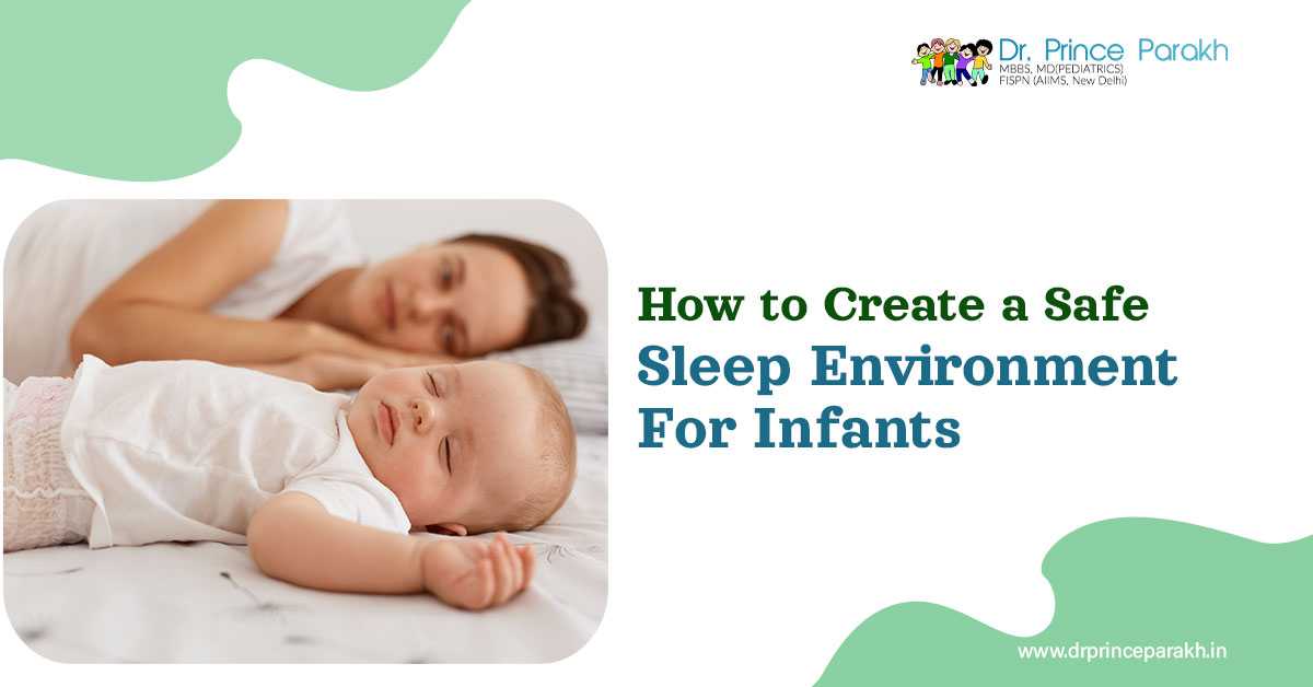 How to Create a Safe Sleep Environment for Infants?