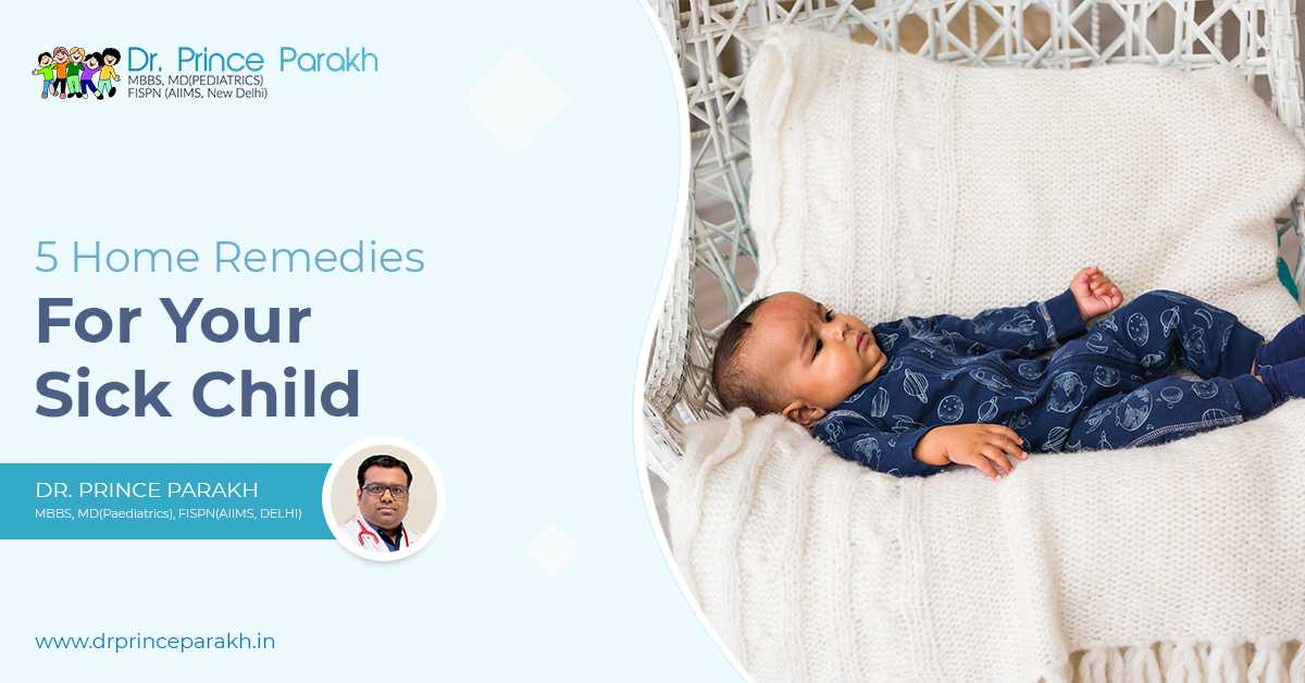 5 Home Remedies For Your Sick Child