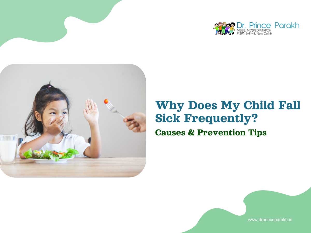 Why Does My Child Fall Sick Frequently? Causes & Prevention Tips