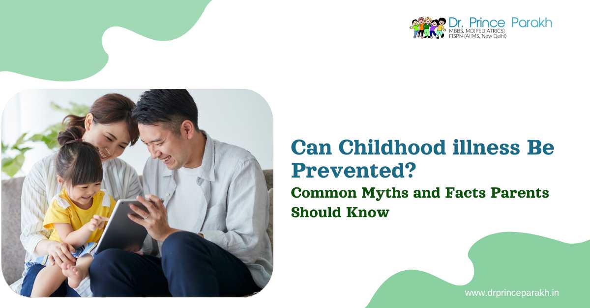 Can Childhood Illness Be Prevented? Common Myths and Facts Parents Should Know