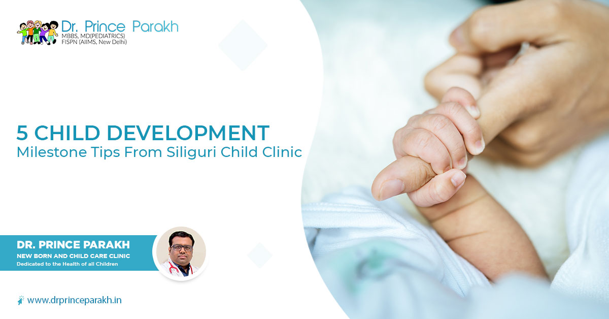 5 Child Development Milestone Tips From Siliguri Child Clinic