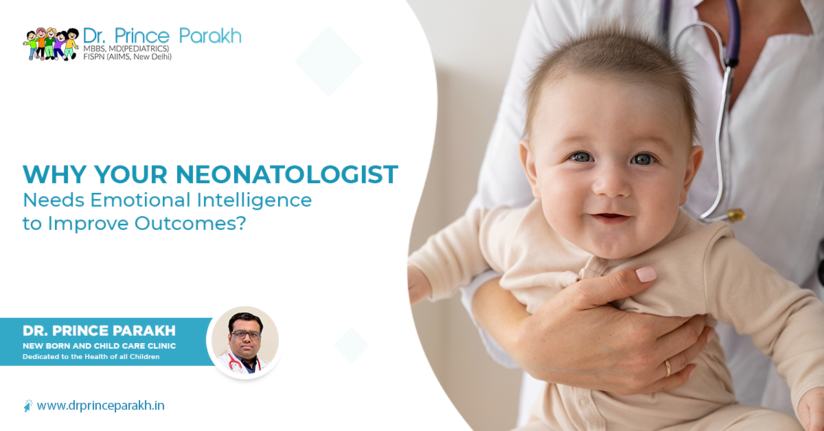 Why Your Neonatologist Needs Emotional Intelligence to Improve Outcomes?