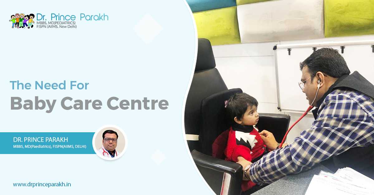 5 Reasons Why Should You Visit A Baby Care Centre?