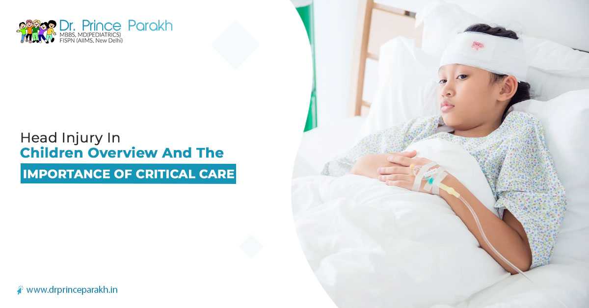 Head Injury in Children: Overview and the Importance of Critical Care