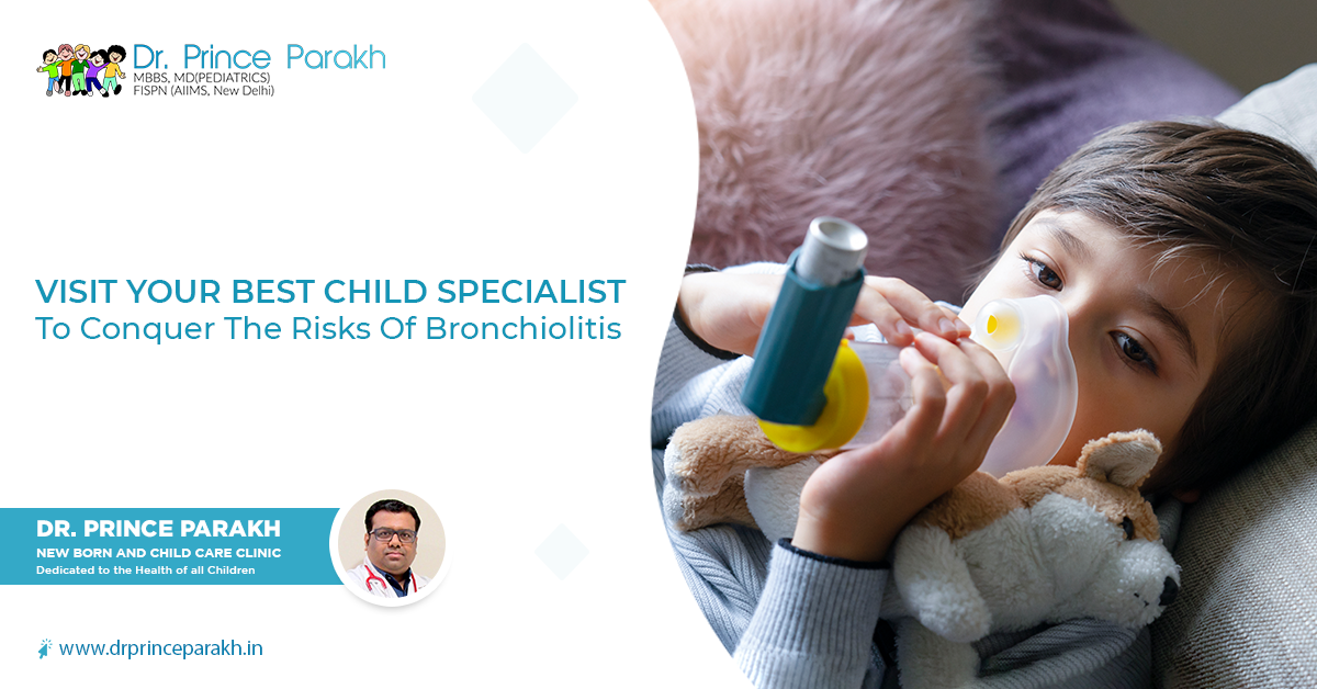 Visit Your Best Child Specialist To Conquer The Risks Of Bronchiolitis