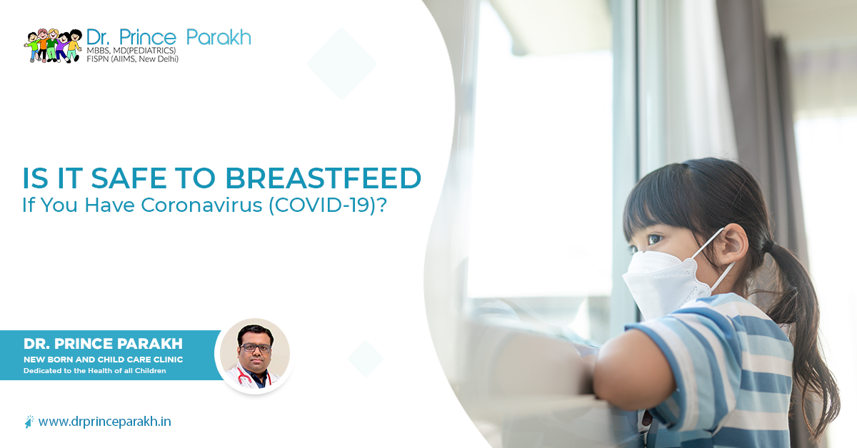 Is It Safe To Breastfeed If You Have Coronavirus (COVID-19)?