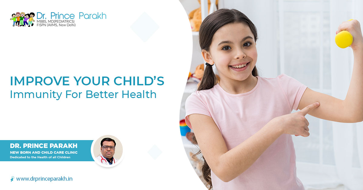 Improve Your Child’s Immunity For Better Health