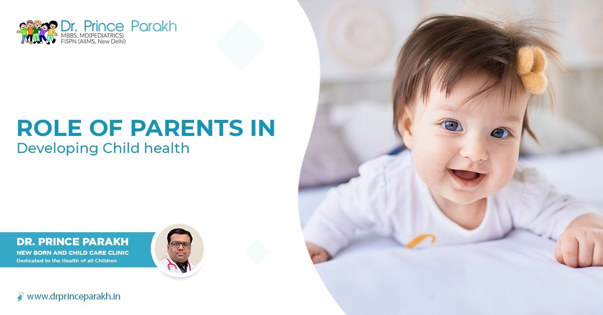 Role of Parents in Developing Child health