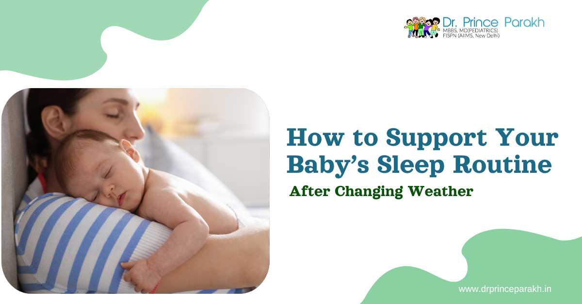 How to Support Your Baby Sleep Routine After Changing Weather
