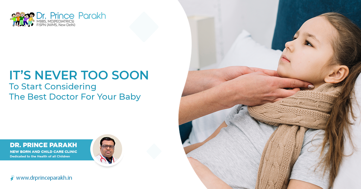 It’s Never Too Soon To Start Considering The Best Doctor For Your Baby