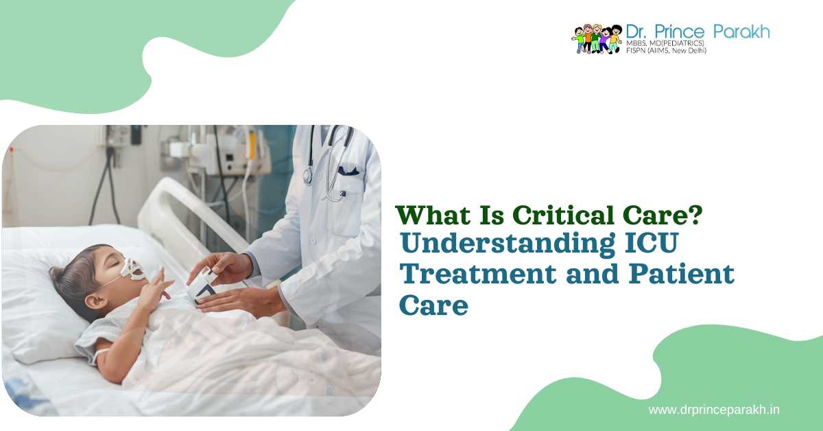 What is Critical Care? Understanding ICU treatment and Patient care